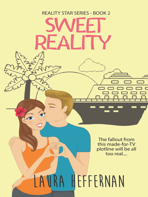 Title details for Sweet Reality by Laura Heffernan - Available